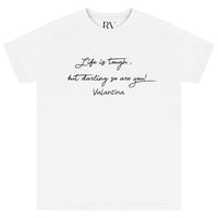 White women’s T-shirt featuring the bold black “Life is tough but darling so are you” quote printed across the chest, classic round neckline, and short sleeves.